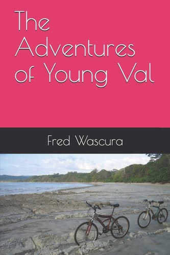 The Adventures of Young Val