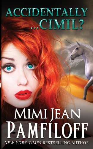 Accidentally...Cimil? (An Accidentally Yours Novella) Book 4.5