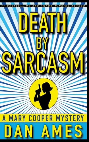 Death by Sarcasm A Mary Cooper Mystery