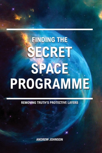 Finding the Secret Space Programme: Removing Truths Protective Layers