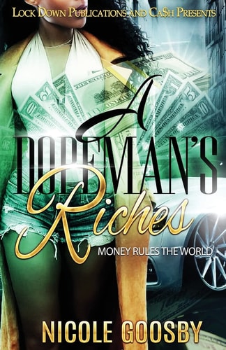A Dopeman's Riches Money Rules the World