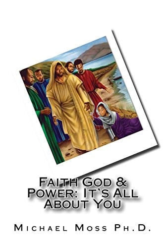 Faith God & Power It's All About You
