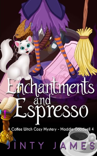 Enchantments and Espresso A Coffee Witch Cozy Mystery