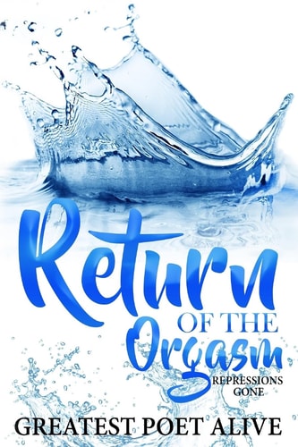Return of the Orgasm Repressions Gone