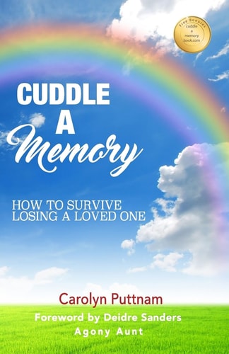 Cuddle a Memory How to Survive Losing a Loved One