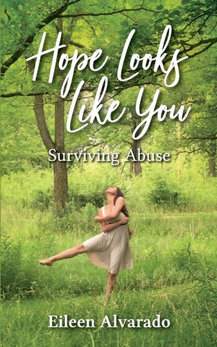 Hope Looks Like You Surviving Abuse