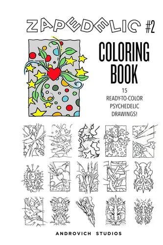 Zapedelic Coloring Book #2 15 Ready-To-Color Psychedelic Drawings
