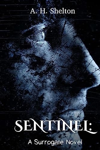 Sentinel A Surrogate Novel