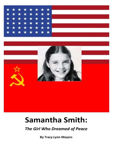 Samantha Smith The Girl Who Dreamed of Peace