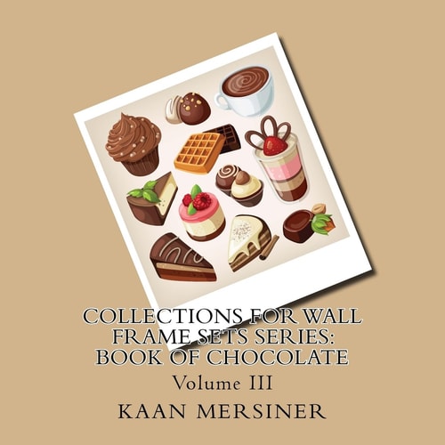 Collections for Wall Frame Sets Series Book of Chocolate