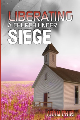 Liberating a Church Under Siege