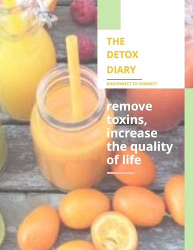 The Detox Diary: Volume One