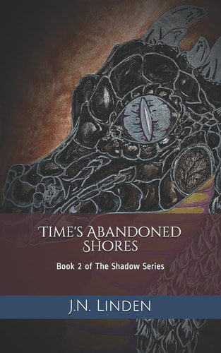 Time's Abandoned Shores Book 2 of The Shadow Series