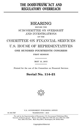 The Dodd-Frank Act and Regulatory Overreach