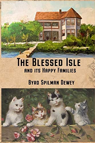 The Blessed Isle And Its Happy Families