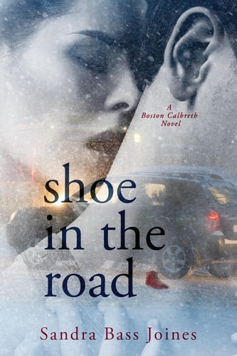 Shoe in the Road A Boston Calbreth Novel