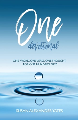 One Devotional One Word, One Verse, One Thought for One Hundred Days