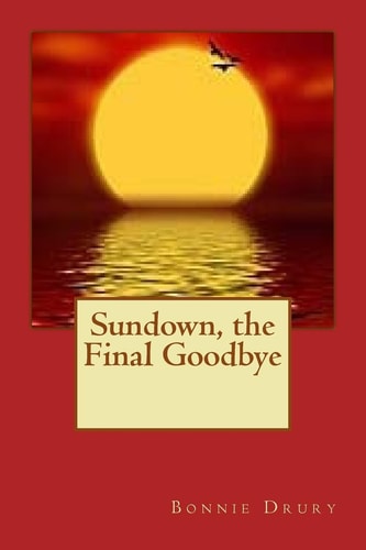 Sundown, the Final Goodbye