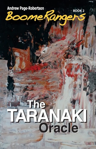 BoomeRangers Book 2. The Taranaki Oracle