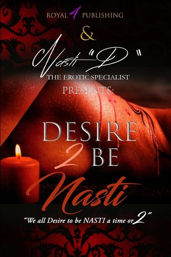 Desire 2 B Nasti