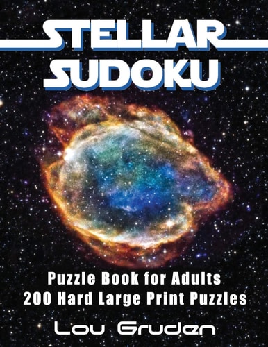 Stellar Sudoku Puzzle Book For Adults 200 Hard Large Print Puzzles