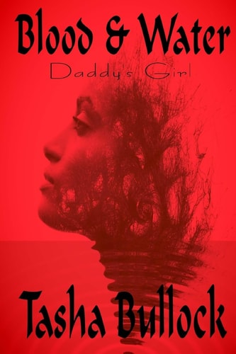 Blood & Water Daddy's Girl