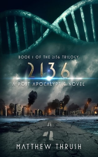 2136 A Post-Apocalyptic Novel