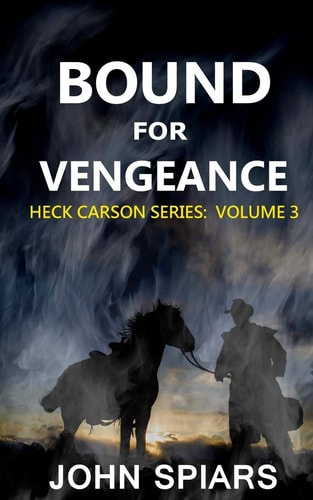 Bound for Vengeance Heck Carson Series: Volume 3