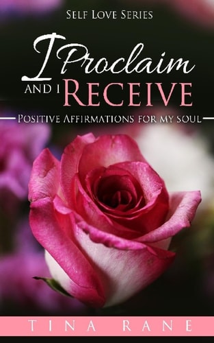 I Proclaim and I Receive Affirmations for Christian Souls