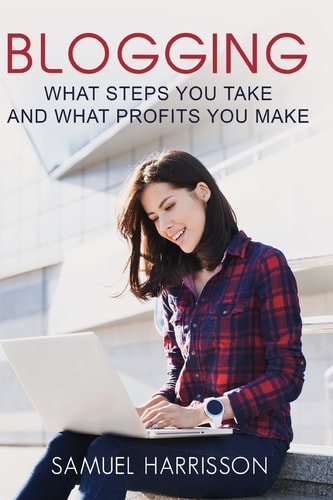 Blogging What Steps To Take And What Profits You Make