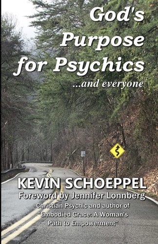 God's Purpose for Psychics... and Everyone