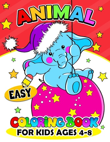 Animal Coloring Books for Kids Ages 4-8 Activity Book for Boy, Girls, Kids Ages 2-4,3-5,4-8