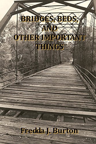 Bridges, Beds and Other Important Things