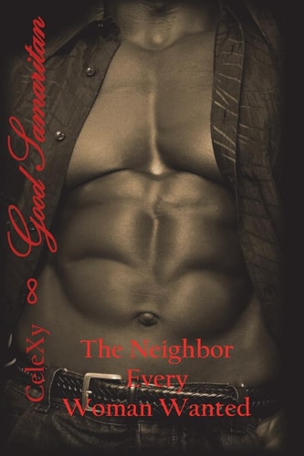 Good Samaritan The Neighbor Every Woman Wanted