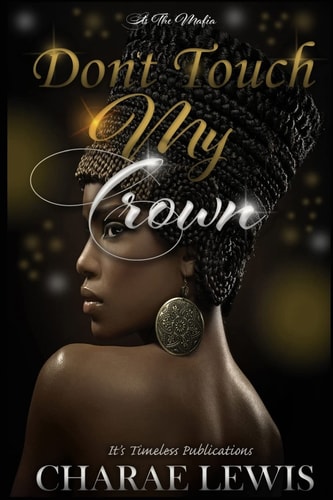 Don't Touch My Crown It's The Mafia