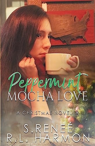 Peppermint Mocha Love A Christmas Novella