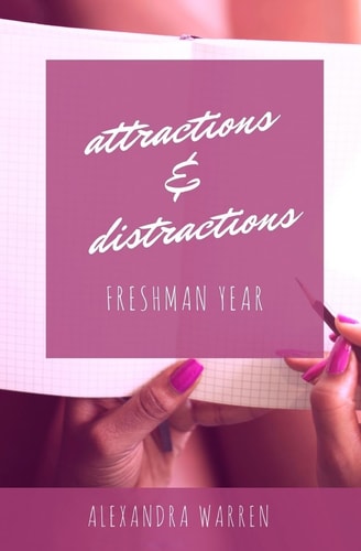 Attractions & Distractions Freshman Year