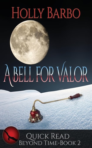 A Bell For Valor Quick Read Beyond Time Book 2