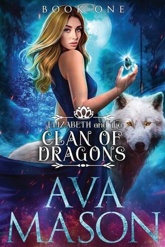 Elizabeth and the Clan of Dragons A Reverse Harem Paranormal Romance
