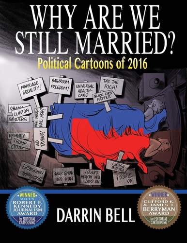 Why Are We Still Married? Political Cartoons Of 2016