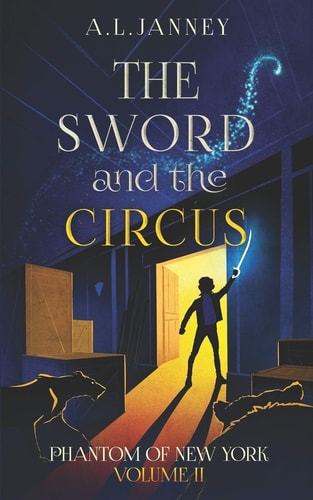 Phantom of New York Volume II - The Sword and The Circus