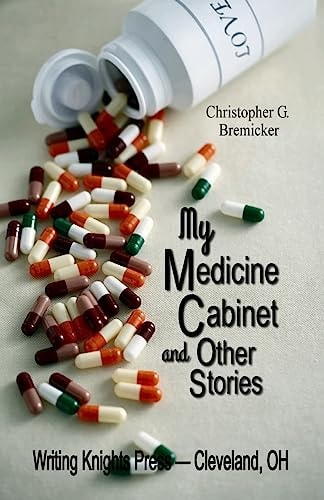 My Medicine Cabinet And Other Stories