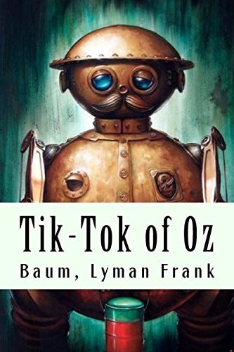 Tik-Tok of Oz The Oz Books #8