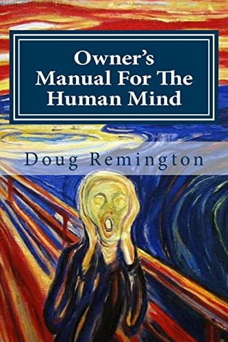Owner's Manual For The Human Mind The Science Of Letting Go
