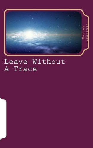 Leave Without a Trace