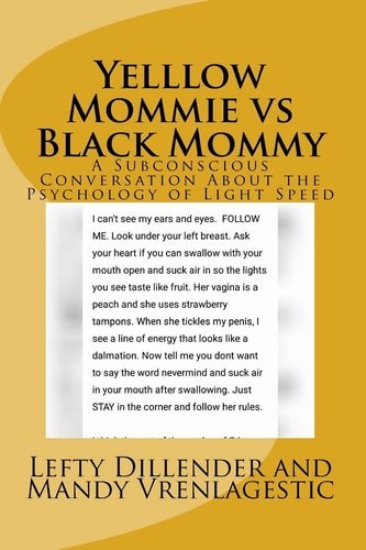 Yelllow Mommie Vs Black Mommy A Subconscious Conversation About the Psychology of Light Speed