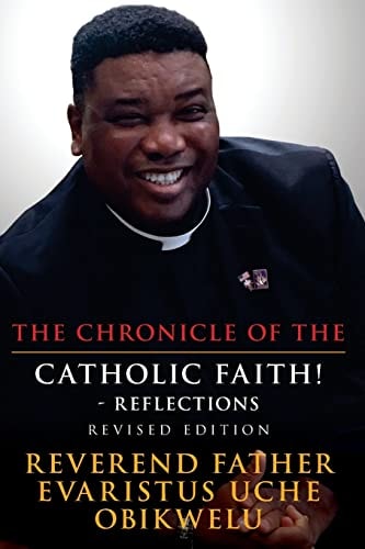 The Chronicle of the Catholic Faith! - Reflections Revised