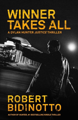Winner Takes All A Dylan Hunter Thriller