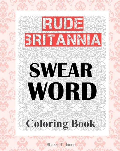 Rude Britannia British Swear Word Coloring Book