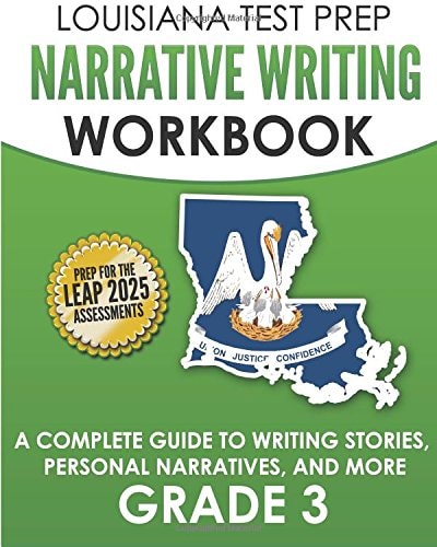 LOUISIANA TEST PREP Narrative Writing Workbook Grade 3 A Complete Guide to Writing Stories, Personal Narratives, and More